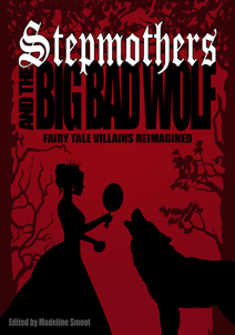 Stepmothers & the Big Bad Wolf