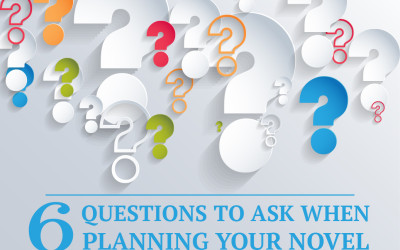 6 Questions to Ask When Planning Your Novel