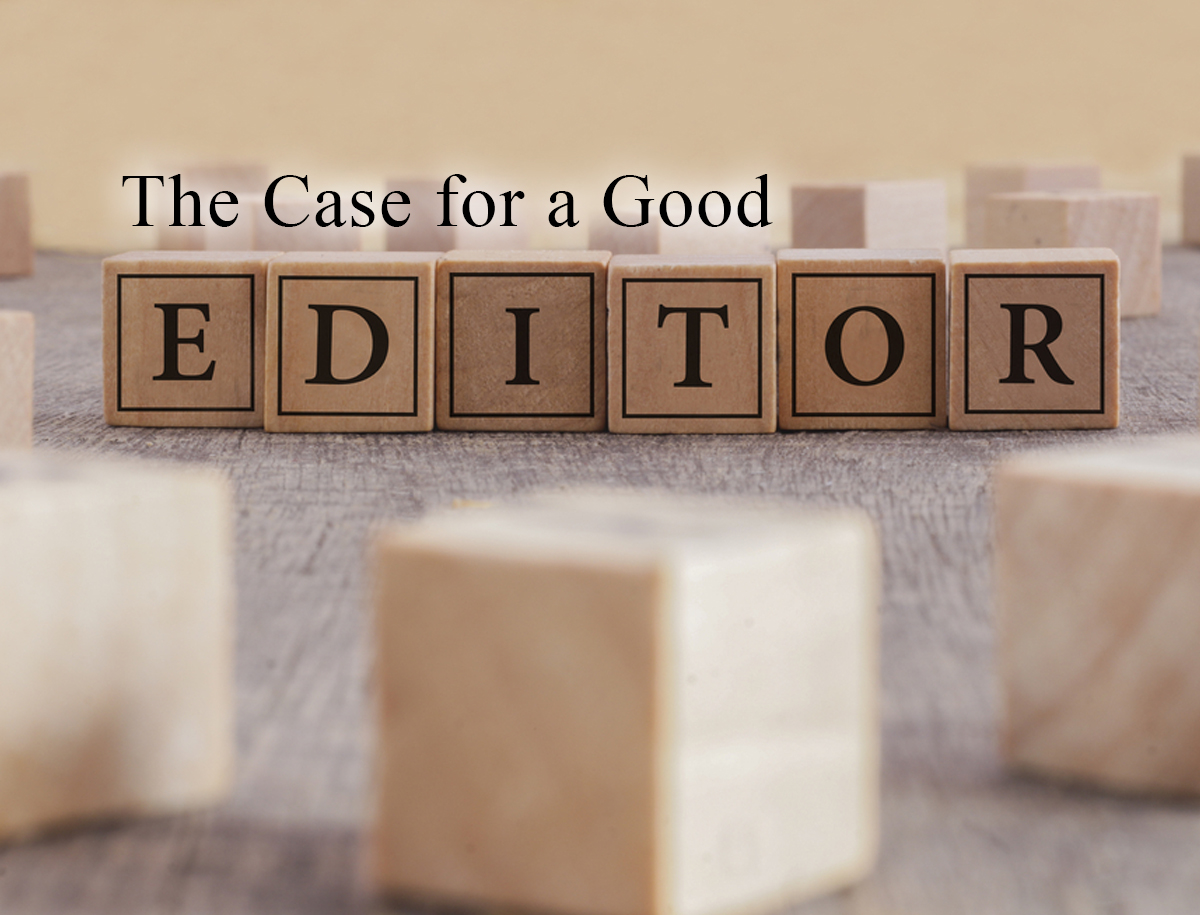 The Case for a Good Editor