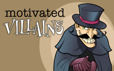 Motivated Villains