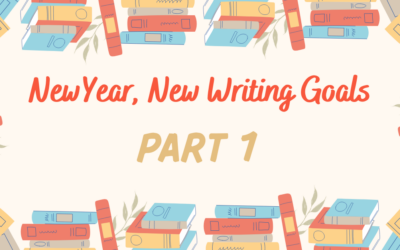 New Year, New Writing Goals – Part 1